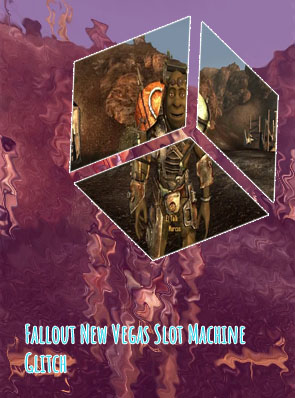 Fallout new vegas slot machine