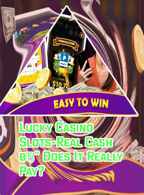 Lucky slots win real money