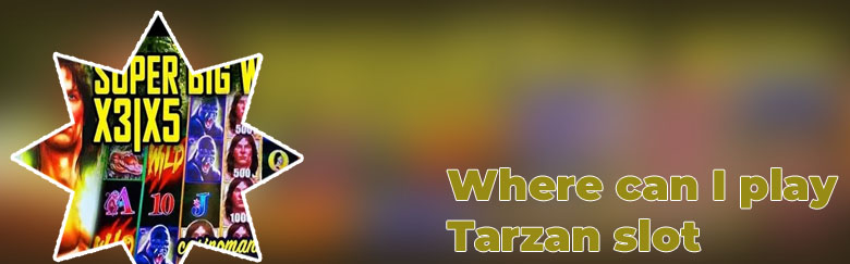 Tarzan grand slot machine free play